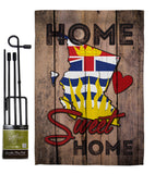 Canada Provinces British Columbia Home Sweet Home - Canada Provinces Flags of the World Vertical Impressions Decorative Flags HG191178 Made In USA