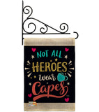 Not All Heroes Wear Capes - Expression Inspirational Vertical Impressions Decorative Flags HG115161 Made In USA