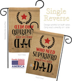 Who Need Super Hero - Father's Day Summer Vertical Impressions Decorative Flags HG192204 Made In USA