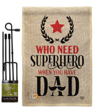 Who Need Super Hero - Father's Day Summer Vertical Impressions Decorative Flags HG192204 Made In USA