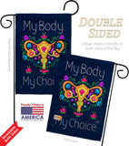 My Body my Choice - Support Inspirational Vertical Impressions Decorative Flags HG130376 Made In USA