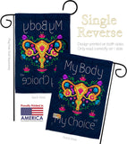 My Body my Choice - Support Inspirational Vertical Impressions Decorative Flags HG130376 Made In USA