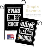 Bans Off Our Bodies - Support Inspirational Horizontal Impressions Decorative Flags HG190160 Made In USA