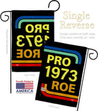 Pro 1973 Roe - Support Inspirational Horizontal Impressions Decorative Flags HG190161 Made In USA