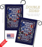 We Did Not Fight - Military Americana Vertical Impressions Decorative Flags HG108442 Made In USA