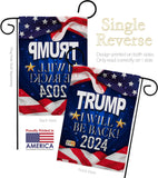 Trump Will Be Back 2024 - Patriotic Americana Vertical Impressions Decorative Flags HG170177 Made In USA