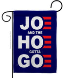 Joe Gotta Go - Patriotic Americana Vertical Impressions Decorative Flags HG170227 Made In USA