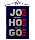 Joe Gotta Go - Patriotic Americana Vertical Impressions Decorative Flags HG170227 Made In USA