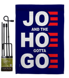 Joe Gotta Go - Patriotic Americana Vertical Impressions Decorative Flags HG170227 Made In USA