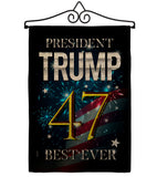 Trump 47 Best Ever - Patriotic Americana Vertical Impressions Decorative Flags HG192325 Made In USA