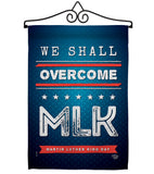 We Shall Overcome MLK - Patriotic Americana Vertical Impressions Decorative Flags HG192384 Made In USA