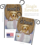 Sit Happens - Pets Nature Vertical Impressions Decorative Flags HG110008 Made In USA