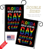 Florida Repeat After Me Gay - Support Inspirational Vertical Impressions Decorative Flags HG141314 Made In USA