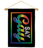 I Say Gay - Support Inspirational Horizontal Impressions Decorative Flags HG141313 Made In USA