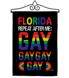 Florida Repeat After Me Gay - Support Inspirational Vertical Impressions Decorative Flags HG141314 Made In USA