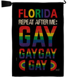 Florida Repeat After Me Gay - Support Inspirational Vertical Impressions Decorative Flags HG141314 Made In USA