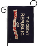 The Great Republic of Rough and Ready - Historic Americana Impressions Decorative Flags HG141096 Made In USA