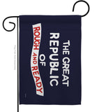 The Great Republic of Rough and Ready - Historic Americana Impressions Decorative Flags HG141096 Made In USA