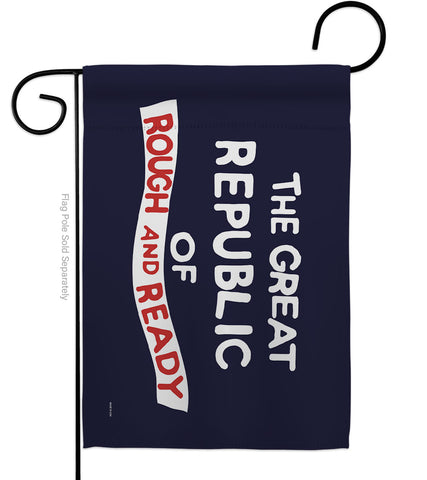 The Great Republic of Rough and Ready - Historic Americana Impressions Decorative Flags HG141096 Made In USA