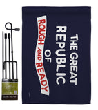 The Great Republic of Rough and Ready - Historic Americana Impressions Decorative Flags HG141096 Made In USA