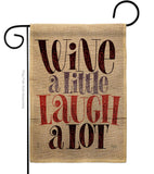 Wine Laugh - Wine Happy Hour & Drinks Vertical Impressions Decorative Flags HG117083 Made In USA