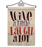 Wine Laugh - Wine Happy Hour & Drinks Vertical Impressions Decorative Flags HG117083 Made In USA