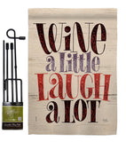 Wine Laugh - Wine Happy Hour & Drinks Vertical Impressions Decorative Flags HG117083 Made In USA