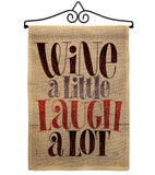 Wine Laugh - Wine Happy Hour & Drinks Vertical Impressions Decorative Flags HG117083 Made In USA