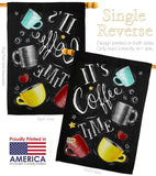 Its Coffer Time - Beverages Happy Hour & Drinks Vertical Impressions Decorative Flags HG117058 Made In USA