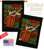 Don't Drink Beer - Beverages Happy Hour & Drinks Vertical Impressions Decorative Flags HG192300 Made In USA