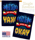 Everything Will Be Okay - Expression Inspirational Vertical Impressions Decorative Flags HG115159 Made In USA