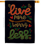 Worry Less - Expression Inspirational Vertical Impressions Decorative Flags HG137184 Made In USA