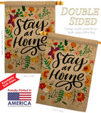 Stay At Home - Expression Inspirational Vertical Impressions Decorative Flags HG137197 Made In USA