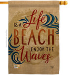 Life Is a Beach Inspirational - Expression Inspirational Vertical Impressions Decorative Flags HG192200 Printed In USA