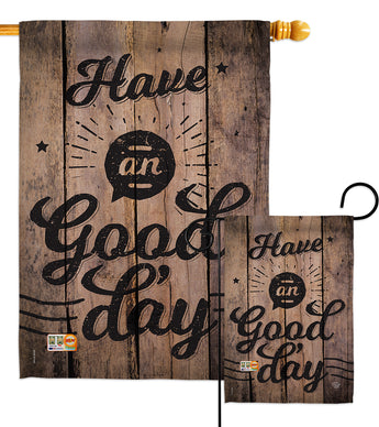 Have an Good Day - Expression Inspirational Vertical Impressions Decorative Flags HG191191 Made In USA