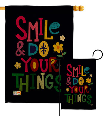 Smile Do Your Things - Expression Inspirational Vertical Impressions Decorative Flags HG192201 Made In USA