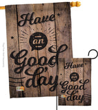 Have an Good Day - Expression Inspirational Vertical Impressions Decorative Flags HG191191 Made In USA