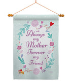 My Mother, My Friend - Family Special Occasion Vertical Impressions Decorative Flags HG115115 Made In USA