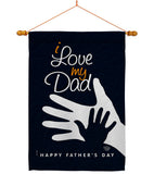 Love My Dad - Father's Day Summer Vertical Impressions Decorative Flags HG192520 Made In USA