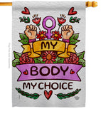 My Body My Right - Support Inspirational Horizontal Impressions Decorative Flags HG190154 Made In USA