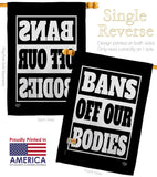 Bans Off Our Bodies - Support Inspirational Horizontal Impressions Decorative Flags HG190160 Made In USA