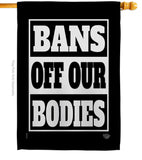 Bans Off Our Bodies - Support Inspirational Horizontal Impressions Decorative Flags HG190160 Made In USA