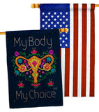 My Body my Choice - Support Inspirational Vertical Impressions Decorative Flags HG130376 Made In USA