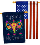 My Body my Choice - Support Inspirational Vertical Impressions Decorative Flags HG130376 Made In USA