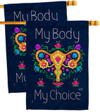 My Body my Choice - Support Inspirational Vertical Impressions Decorative Flags HG130376 Made In USA