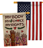 My Choice My Right - Support Inspirational Horizontal Impressions Decorative Flags HG190156 Made In USA