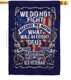 We Did Not Fight - Military Americana Vertical Impressions Decorative Flags HG108442 Made In USA