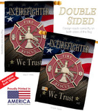 Firefighter We trust - Military Americana Vertical Impressions Decorative Flags HG137294 Made In USA