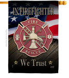 Firefighter We trust - Military Americana Vertical Impressions Decorative Flags HG137294 Made In USA