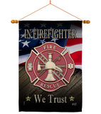 Firefighter We trust - Military Americana Vertical Impressions Decorative Flags HG137294 Made In USA